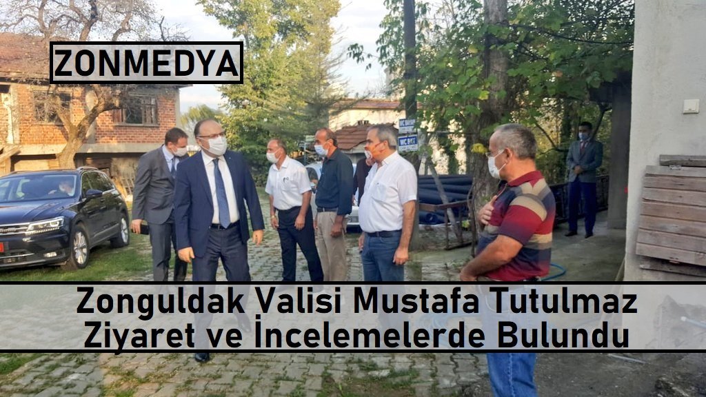 Zonguldak Valisi Mustafa Tutulmaz ziyaret ve incelemelerde bulundu