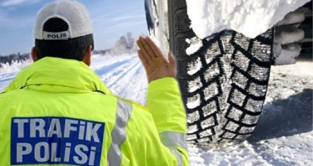 DİKKAT! … KIŞ LASTİĞİ UYGULAMASI YARIN BAŞLIYOR