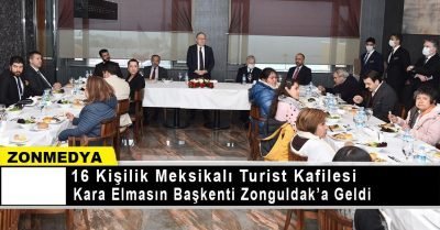 Meksikalı turist kafilesi kara elmasın başkenti Zonguldak’a geldi.