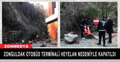 Zonguldak otobüs terminali heyelan nedeniyle kapatıldı