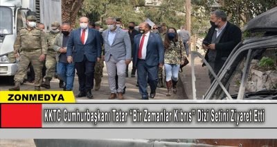KKTC Cumhurbaşkanı Tatar ‘Bir Zamanlar Kıbrıs’ dizi setini ziyaret etti