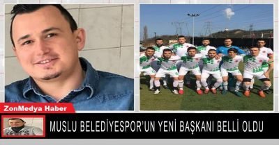 Zonguldak Muslu Belediyespor’un yeni başkanı belli oldu