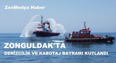 Zonguldak’ta Denizcilik ve Kabotaj Bayramı kutlandı