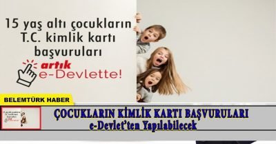 Çocukların kimlik kartı başvuruları e-Devlet’ten yapılabilecek