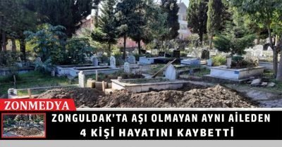 Zonguldak’ta aşı olmayan aynı aileden 4 kişi virüse yenik düştü