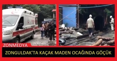 Zonguldak’ta kaçak maden ocağında göçük