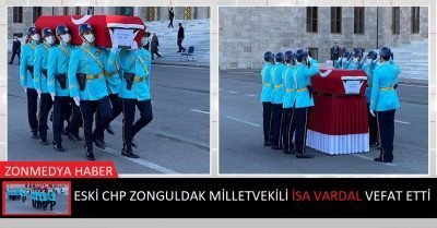 Eski Zonguldak CHP Milletvekili  İsa Vardal vefat etti