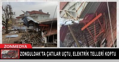 Zonguldak’ta çatılar uçtu, elektrik telleri koptu