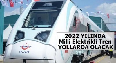 2022 yılında Milli Elektrikli Tren raylarda olacak