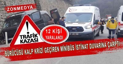 Sürücüsü kalp krizi geçiren minibüs istinat duvarına çarptı: 12 yaralı
