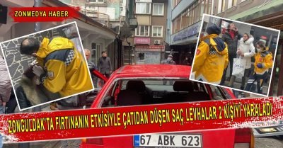 Zonguldak’ta fırtınanın etkisiyle çatıdan düşen sac levhalar 2 kişiyi yaraladı