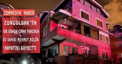 Zonguldak’ta bir evde çıkan yangında ev sahibi hayatını kaybetti