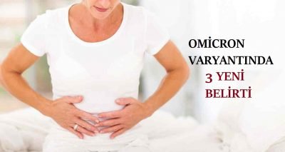 Koronavirüsün Omicron varyantında 3 yeni belirti.