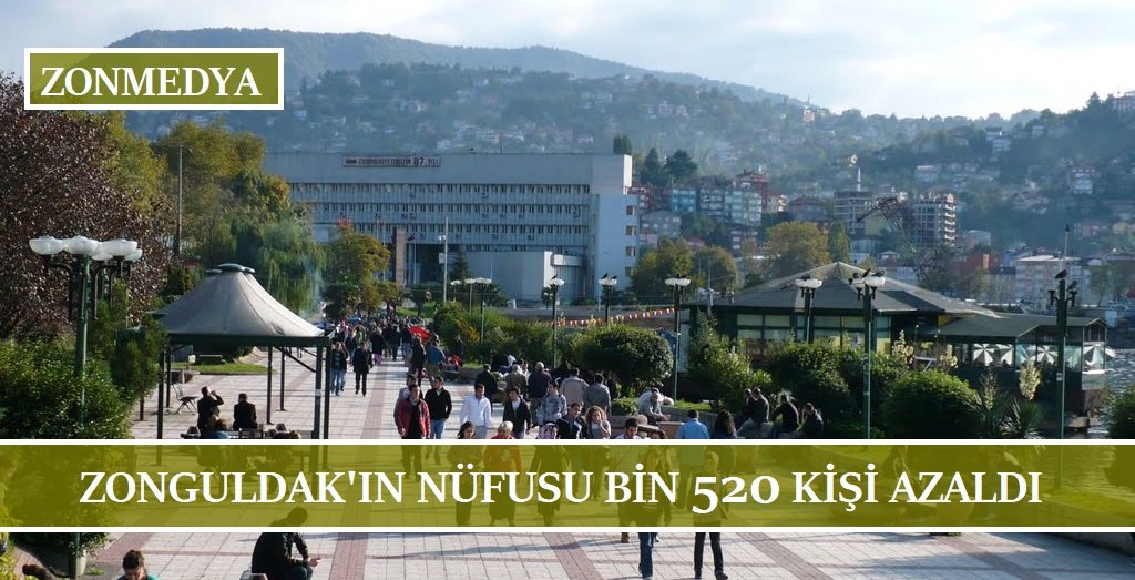 Zonguldak’ın nüfusu bin 520 kişi azaldı