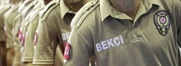 81 ilde 3 bin 250 çarşı ve mahalle bekçisi alınacak