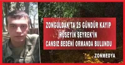 Zonguldak‘ta  25 gündür kayıp  gencin cesedi ormanda bulundu