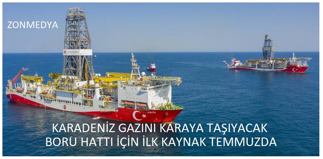 Karadeniz gazını karaya taşıyacak boru hattı için ilk kaynak temmuzda