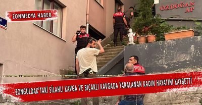 Zonguldak’taki silahlı ve bıçaklı kavgada yaralanan kadın hayatını kaybetti