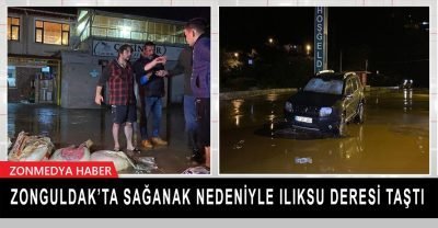Zonguldak’ta sağanak nedeniyle Ilıksu Deresi taştı