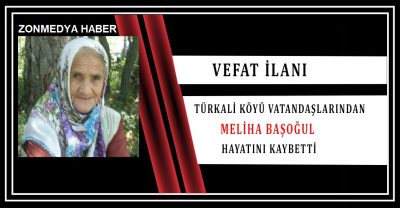 Türkali Köyü vatandaşlarından Meliha Başoğul hayatını kaybetti.