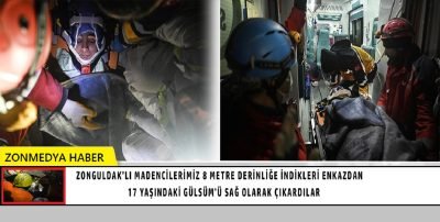Zonguldaklı madencilerimiz 8 metre derinliğe indiği enkazdan Gülsüm’e ulaştı