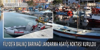 Filyos’a balıkçı barınağı Jandarma Asayiş noktası kuruldu