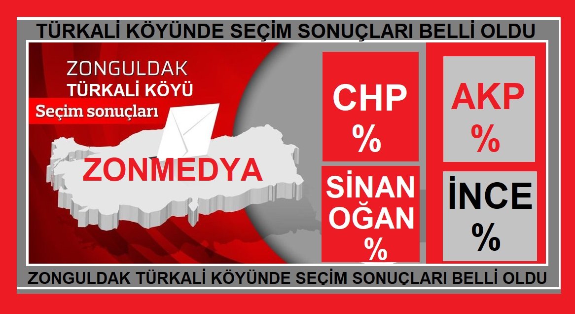Zonguldak Türkali köyü seçim sonuçları belli oldu