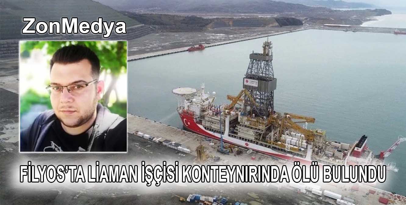 Filyos’ta liman işçisi konteynırında ölü bulundu!