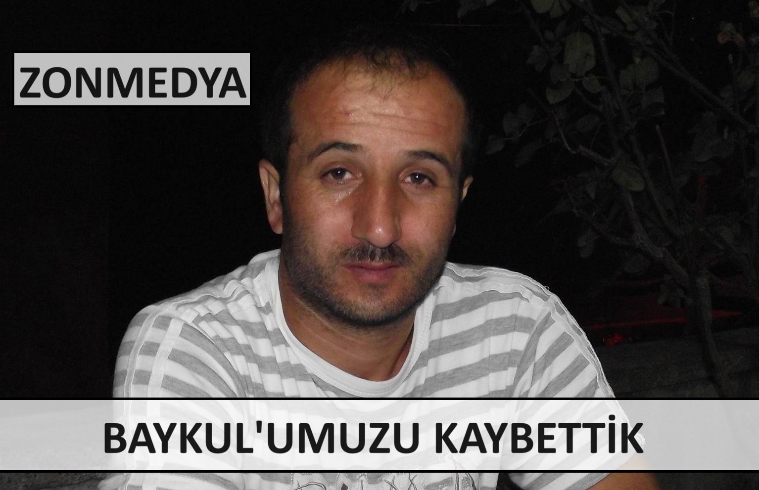 Zonguldak Türkali Köyünde Baykul’umuzu kaybettik