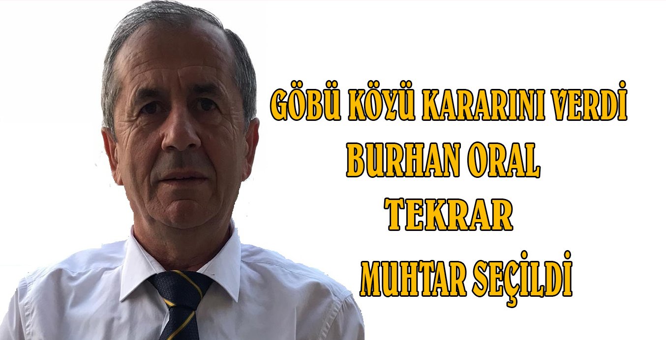 Zonguldak Göbü köyünde Burhan Oral yeniden muhtar seçildi