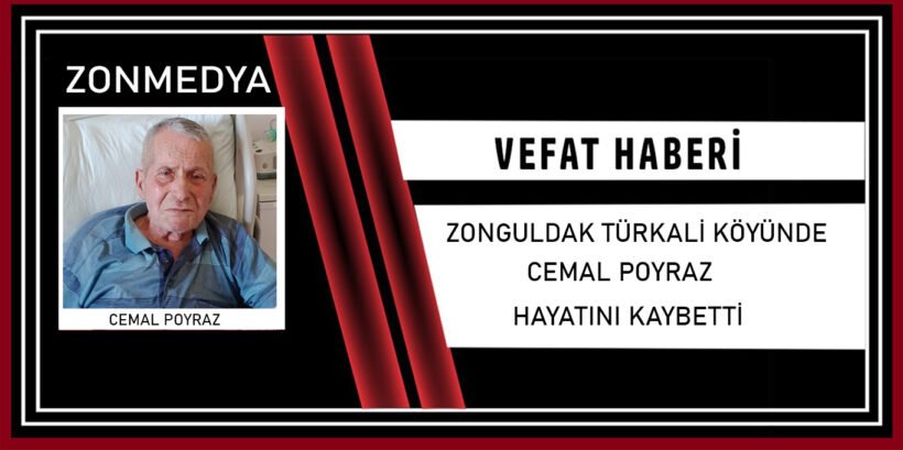 Zonguldak Türkali köyünde Cemal Poyraz hayatını kaybetti